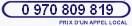 0 970 809 819 prix d\'un appel local